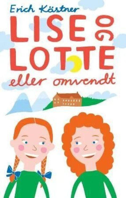 Lise og Lotte eller omvendt av Erich Kästner