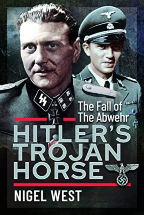 Hitler's Trojan Horse av Nigel West