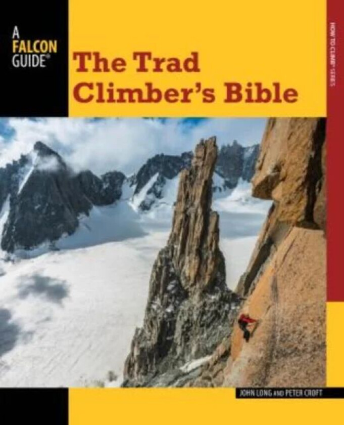 Trad Climber's Bible av John Long, Peter Croft