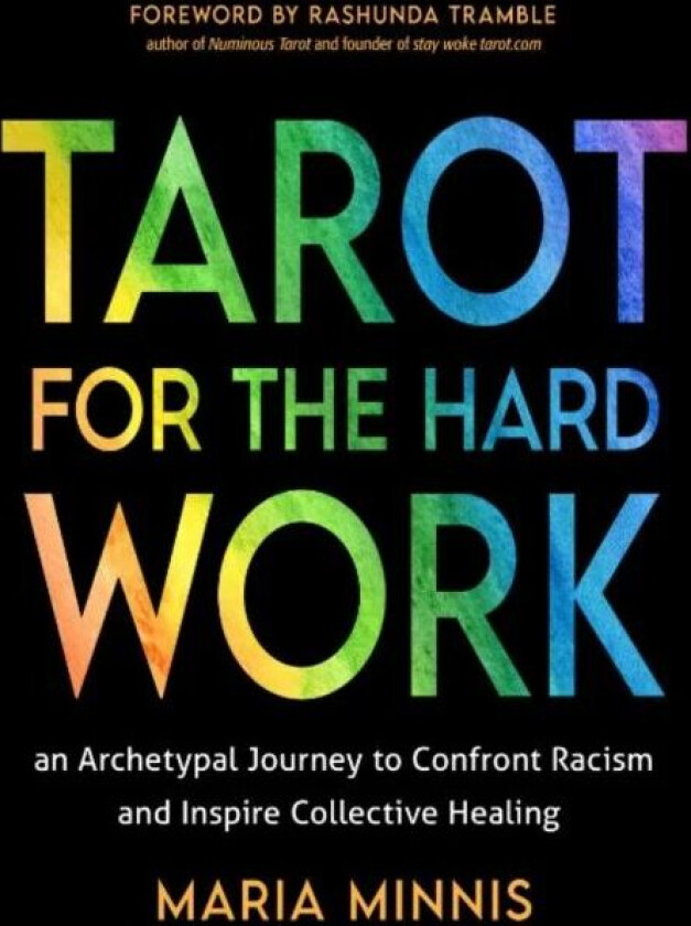 Tarot for the Hard Work av Maria (Maria Minnis) Minnis