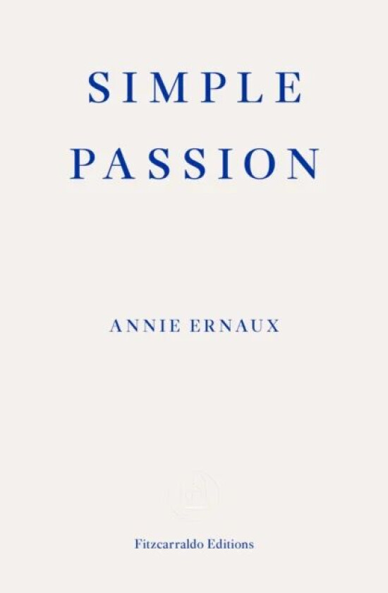 Simple Passion av Annie Ernaux