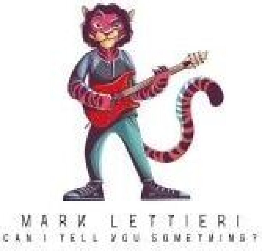 Lettieri Mark - Can I Tell You Something?