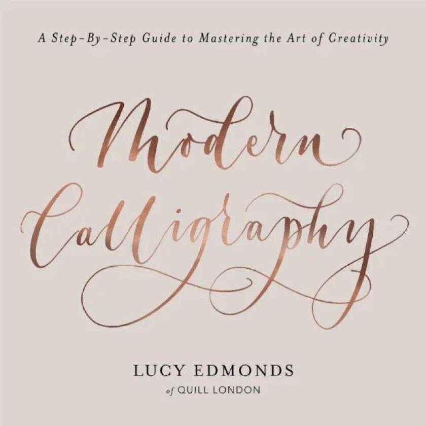 Modern Calligraphy av Lucy Edmonds
