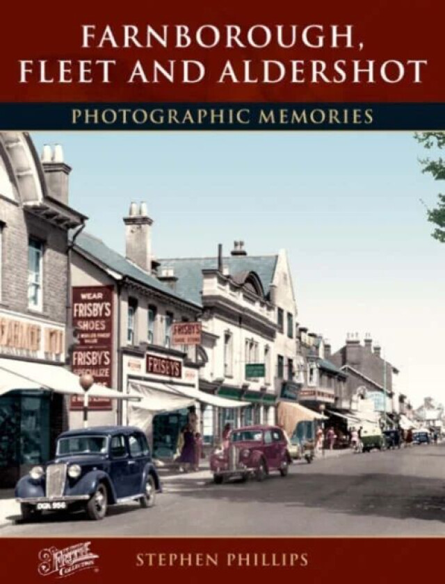 Farnborough, Fleet and Aldershot av Stephen Phillips