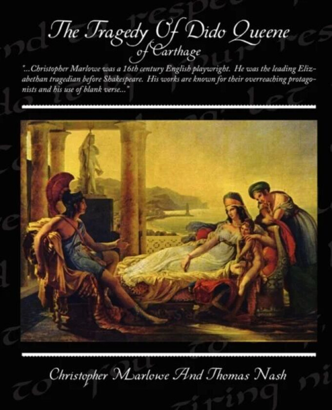 The Tragedy of Dido Queene of Carthage av Christopher Marlowe