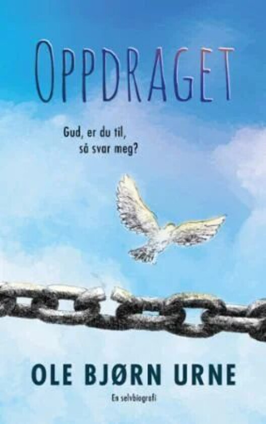 Oppdraget av Ole Bjørn Urne