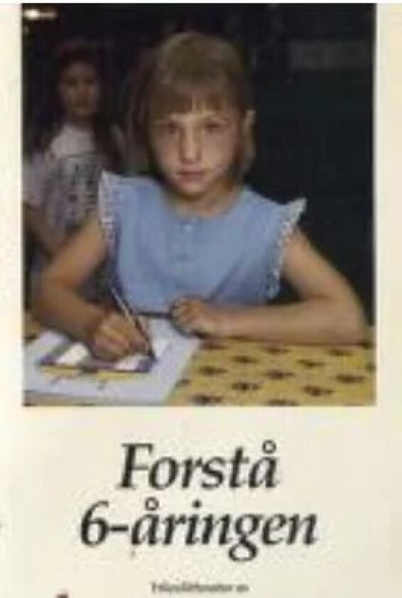 Forstå 6-åringen av Deborah Steiner
