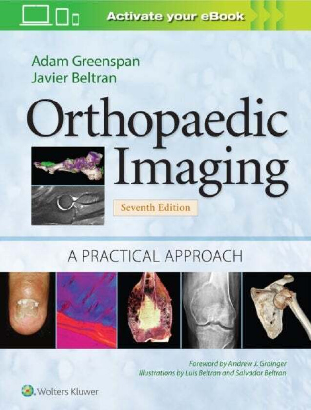 Bilde av Orthopaedic Imaging: A Practical Approach av Adam Greenspan, Javier Beltran