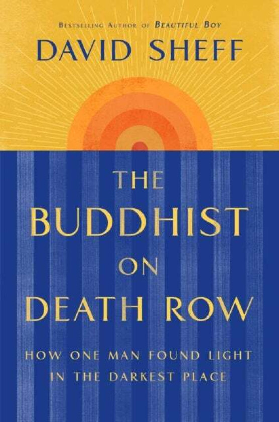 The Buddhist on Death Row av David Sheff