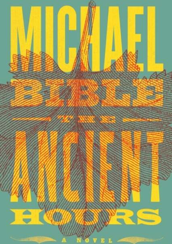 The Ancient Hours av Michael Bible