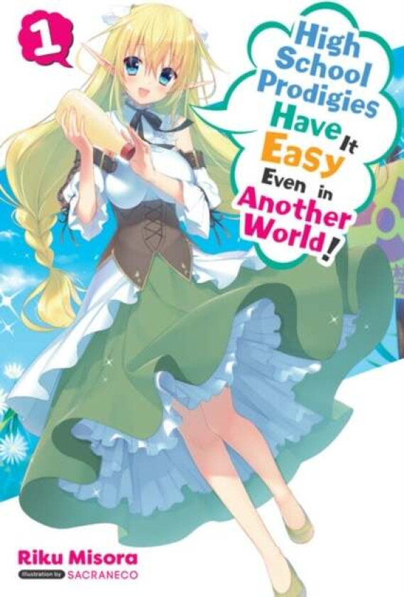 High School Prodigies Have It Easy Even in Another World!, Vol. 1 (light novel) av Riku Misora