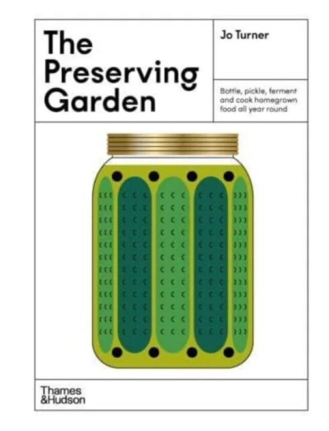 The Preserving Garden av Jo Turner