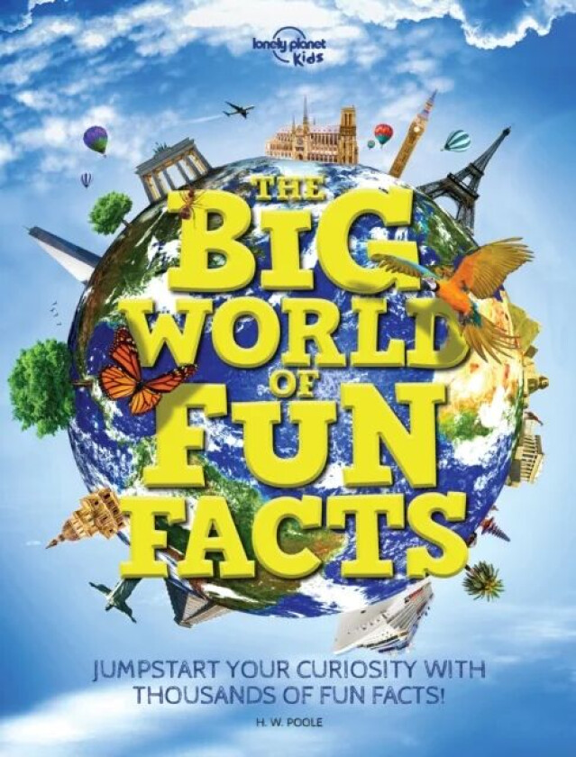 Lonely Planet Kids The Big World of Fun Facts av Lonely Planet Kids, H.W. Poole