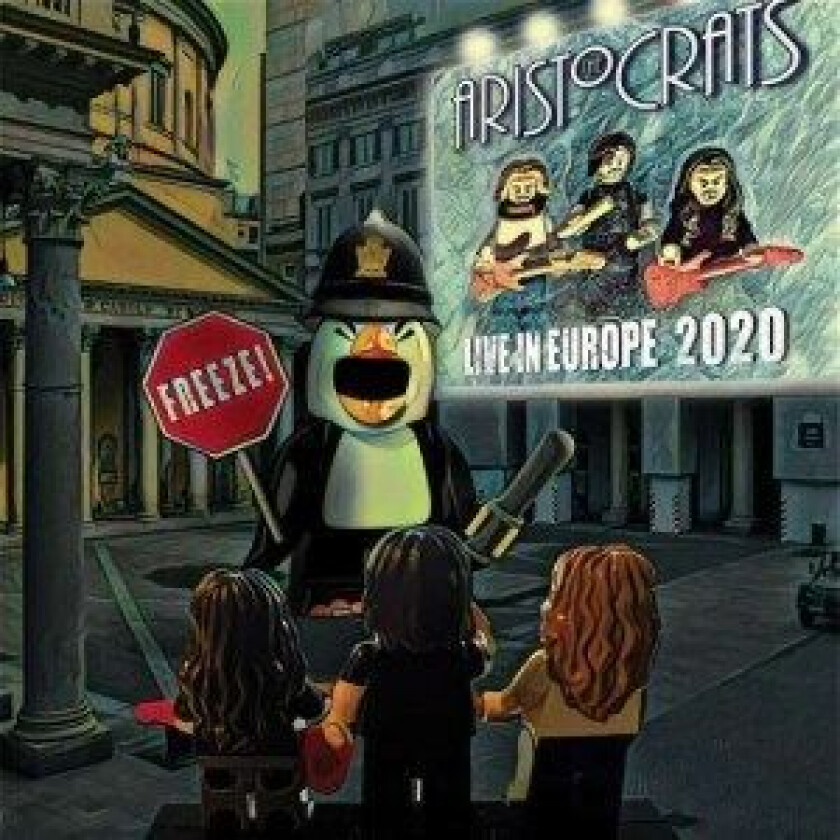 The Aristocrats - Freeze! - Live In Europe 2020
