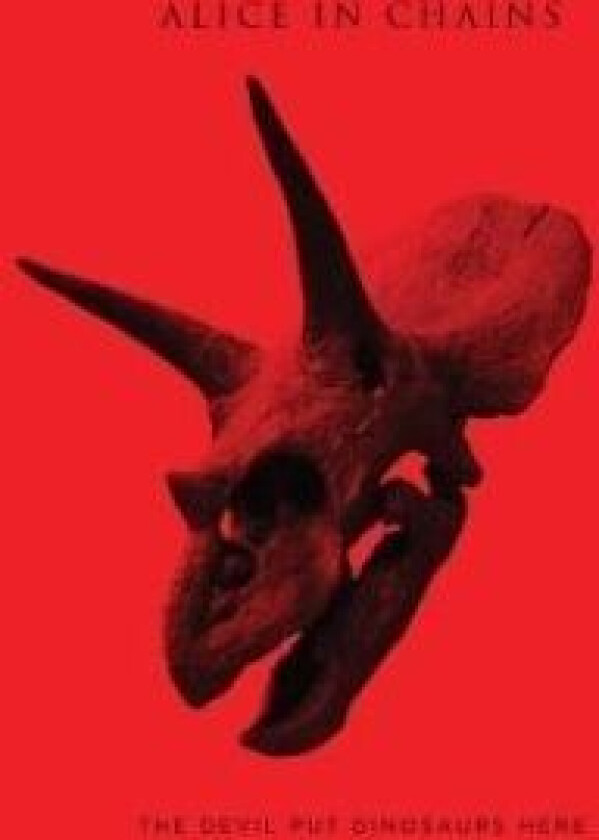 Alice In Chains - The Devil Put Dinosaurs Here