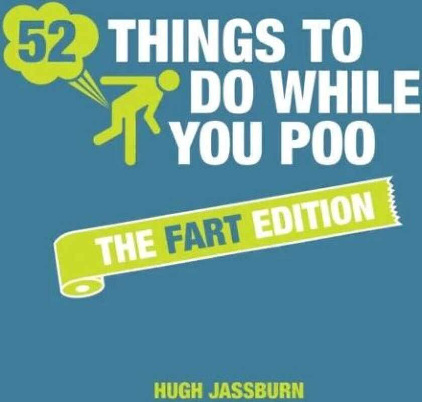 52 Things to Do While You Poo av Hugh Jassburn