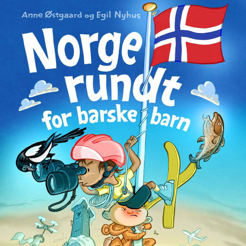 Norge rundt for barske barn av Anne Østgaard