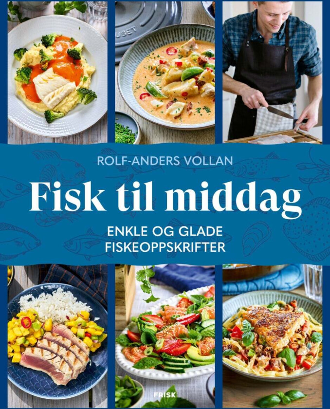 Fisk til middag av Rolf-Anders Vollan