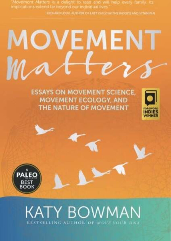 Movement Matters av Katy Bowman