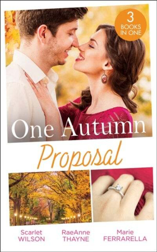 One Autumn Proposal av Scarlet Wilson, RaeAnne Thayne, Mari Ferrarella