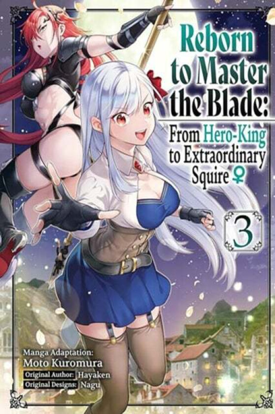 Reborn to Master the Blade: From Hero-King to Extraordinary Squire, Vol. 3 (manga) av Hayaken