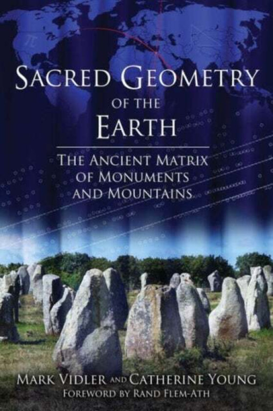 Sacred Geometry of the Earth av Mark Vidler, Catherine Young