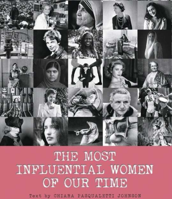 The Most Influential Women of Our Time av Chiara Pasqualetti Johnson