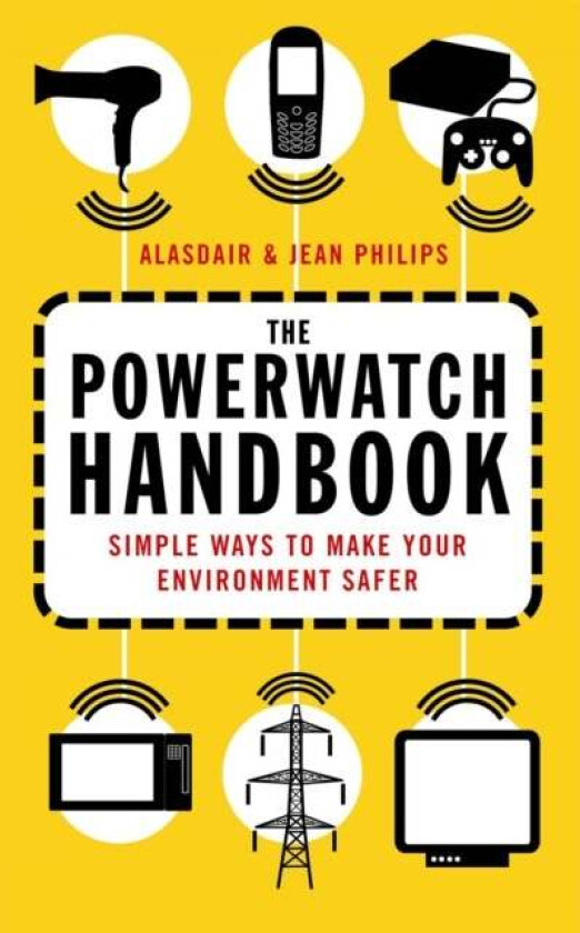 The Powerwatch Handbook av Alasdair Philips, Jean Philips