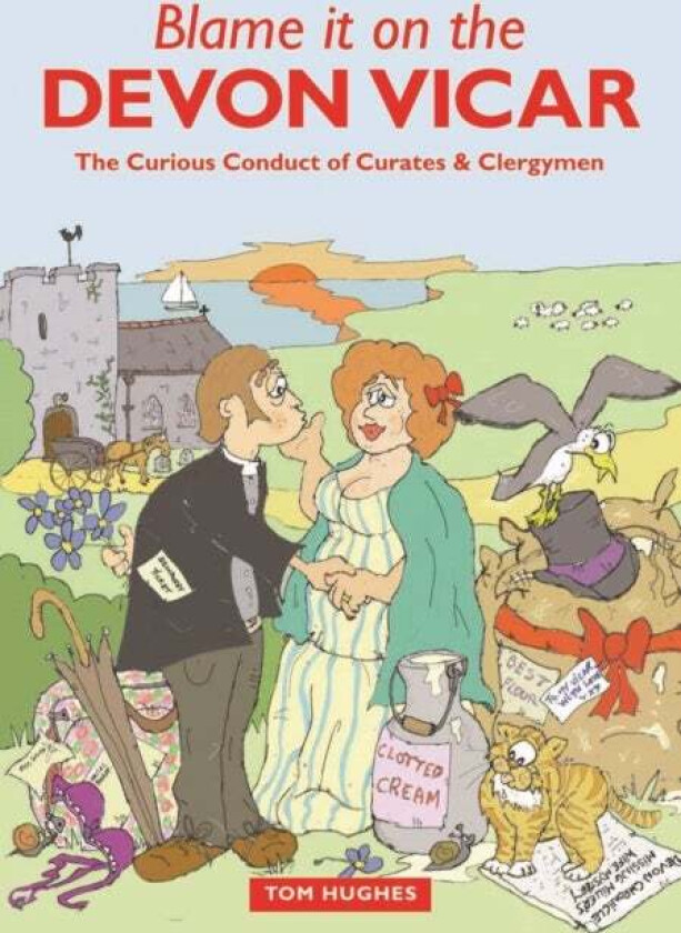 Blame it on the Devon Vicar av Tom Hughes