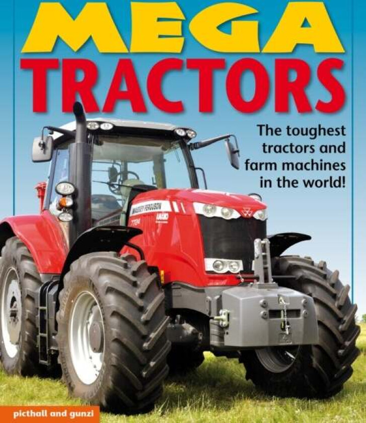 Mega Tractors av Christiane Gunzi