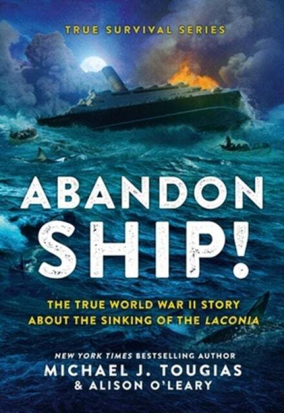 Abandon Ship! av Alison O'Leary, Michael J Tougias