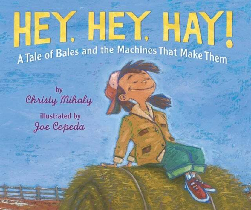 Hey, Hey, Hay! av Christy Mihaly