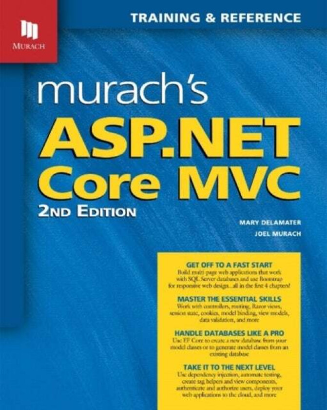 Murach's ASP.NET Core MVC (2nd Edition) av Joel Murach, Mary Delamater