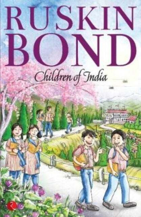 CHILDREN OF INDIA av Ruskin Bond
