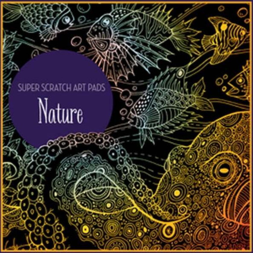 Super Scratch Art Pads: Nature av Sterling Children's
