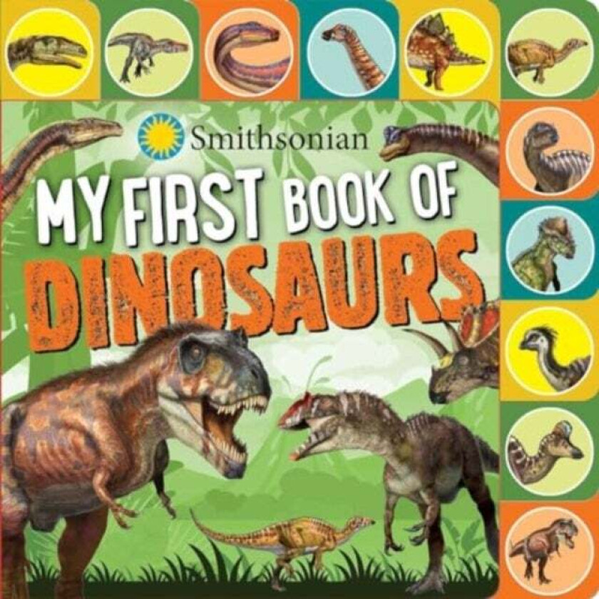 Smithsonian: My First Book of Dinosaurs av Grace Baranowski
