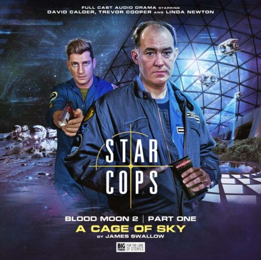 Star Cops: Blood Moon 4.4: A Cage of Sky av James Swallow