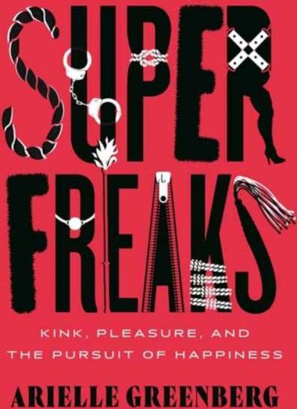 Superfreaks av Arielle Greenberg