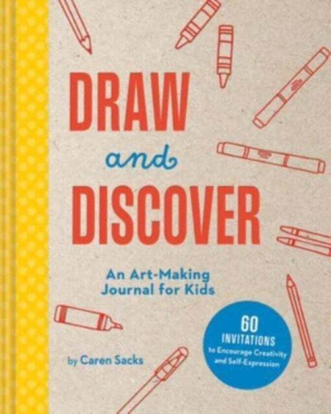 Draw and Discover av Caren Sacks
