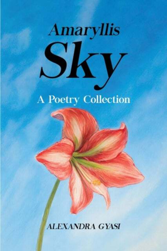 Amaryllis Sky av Alexandra Gyasi