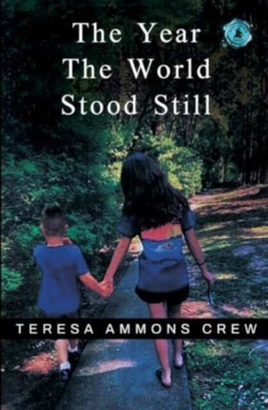 The Year the World Stood Still av Teresa Ammons Crew