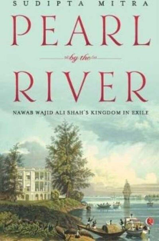 Pearl by the River av Sudipta Mitra