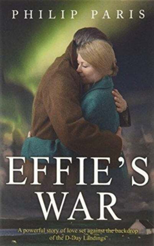 Effie's War av Philip Paris