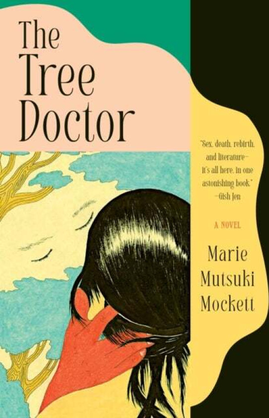 The Tree Doctor av Marie Mutsuki Mockett