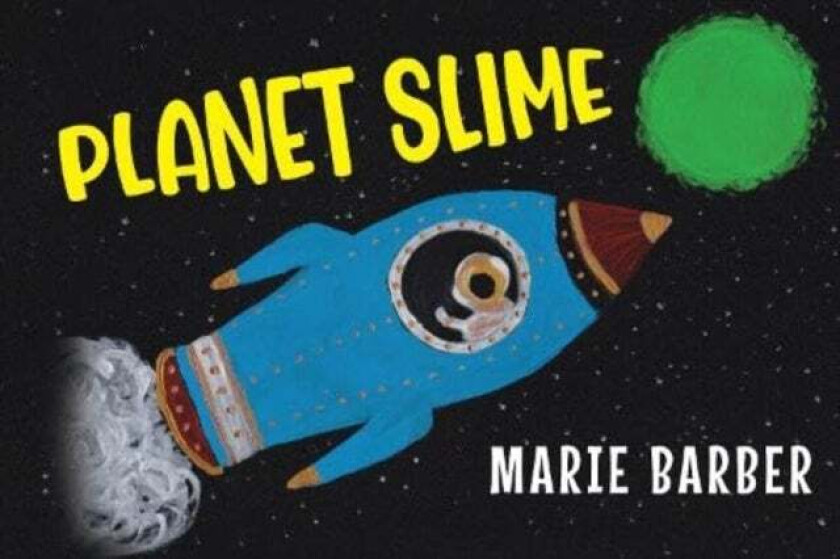 Planet Slime av Marie Barber