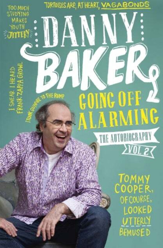 Going Off Alarming av Danny Baker