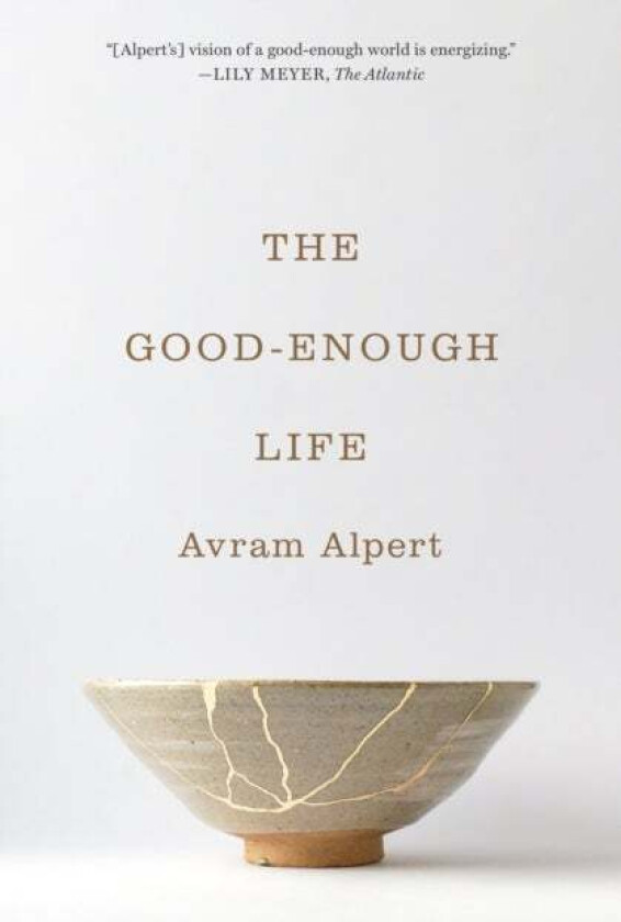 The Good-Enough Life av Avram Alpert