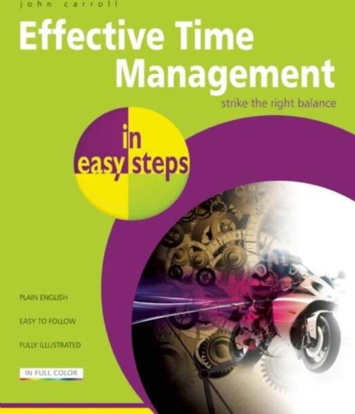Effective Time Management in Easy Steps av John Carroll