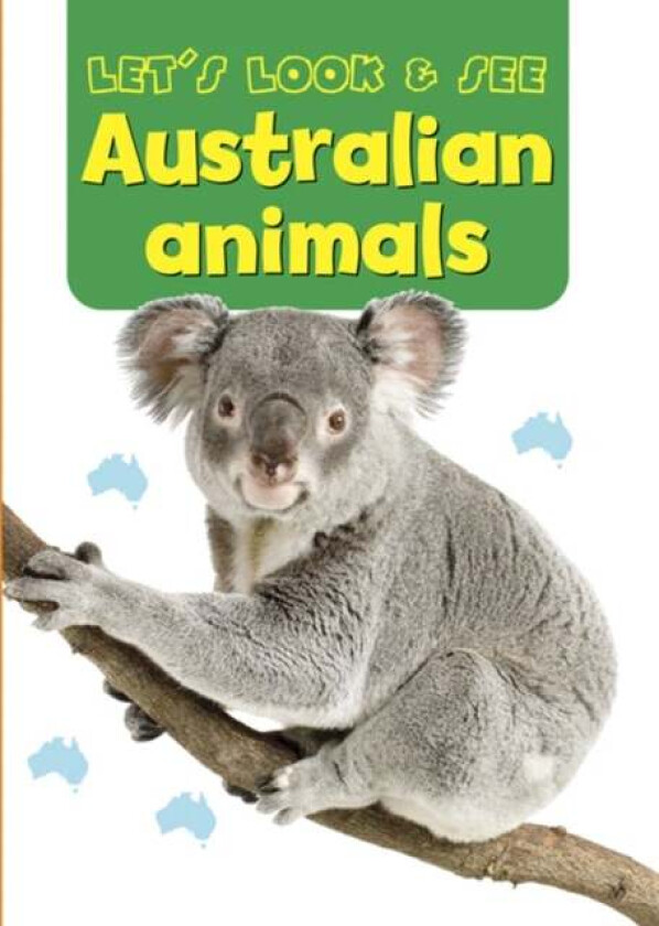 Let's Look & See: Australian Animals av Armadillo