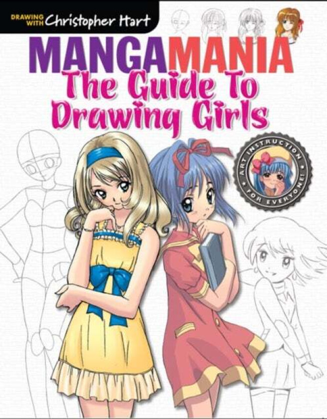 Guide to Drawing Girls, The av Christopher Hart